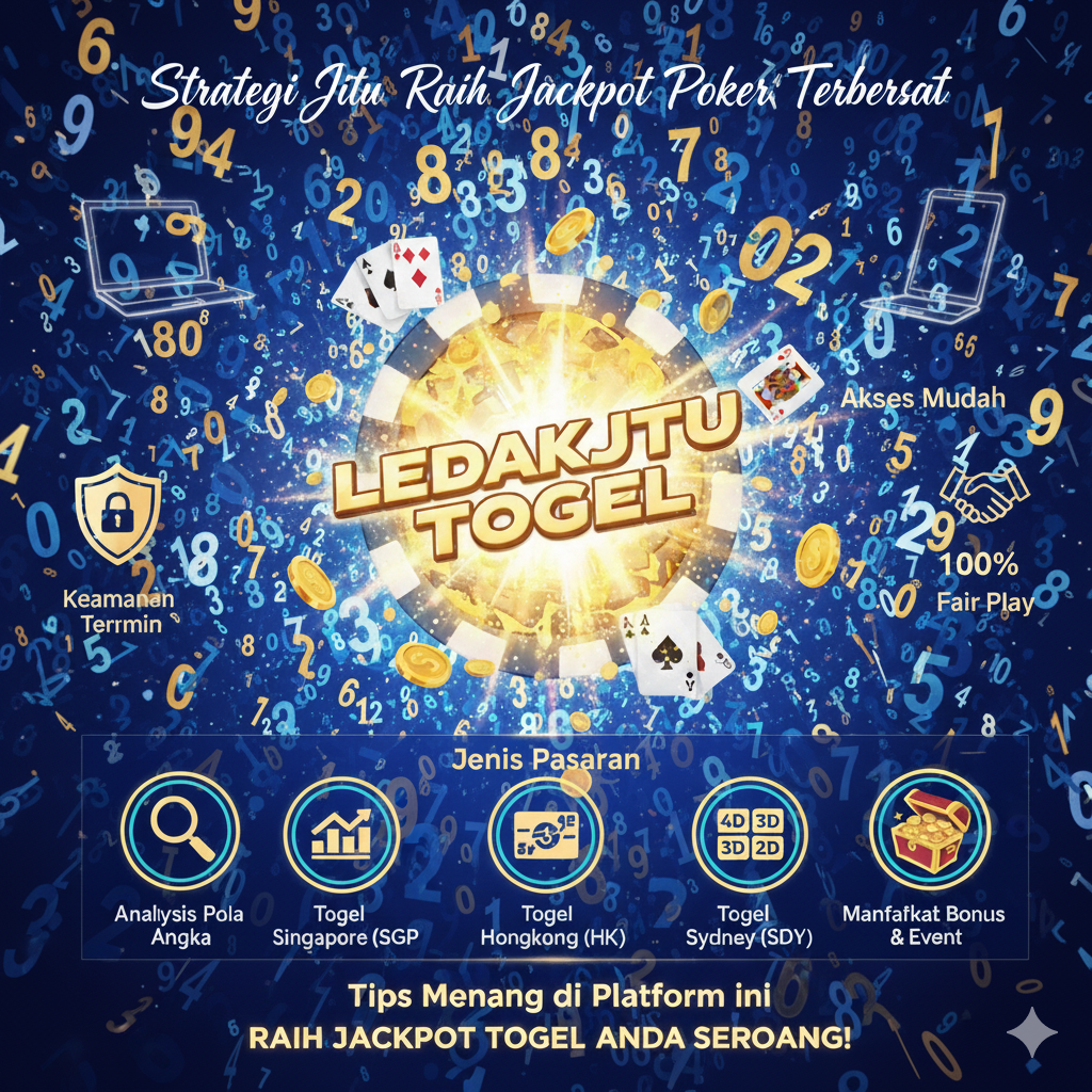 LEDAKJITU TOGEL – Prediksi Akurat & Peluang Menang Besar